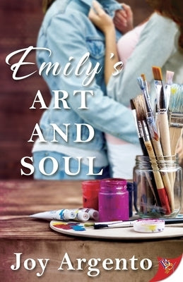 Emily's Art and Soul by Argento, Joy