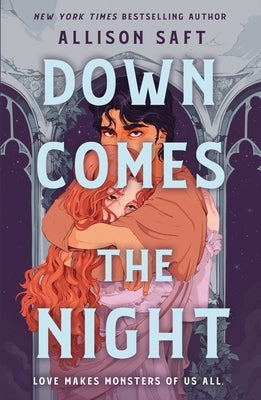 Down Comes the Night by Saft, Allison