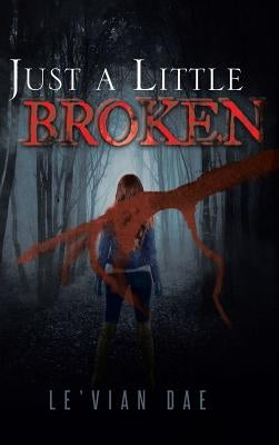 Just a Little Broken by Dae, Le'vian