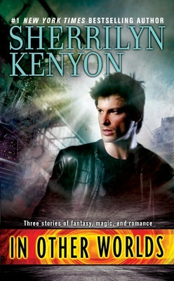 In Other Worlds by Kenyon, Sherrilyn