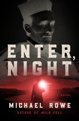 Enter, Night by Rowe, Michael