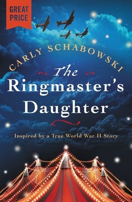 The Ringmaster's Daughter by Schabowski, Carly