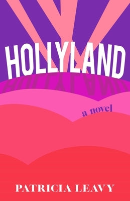 Hollyland by Leavy, Patricia