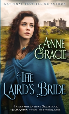 The Laird's Bride: A Scottish marriage of convenience story by Gracie, Anne