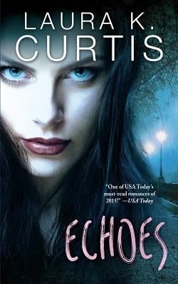 Echoes: A Harp Security Novel by Curtis, Laura K.