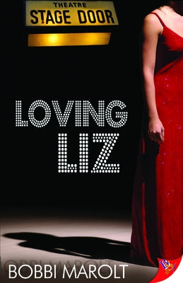 Loving Liz by Marolt, Bobbi