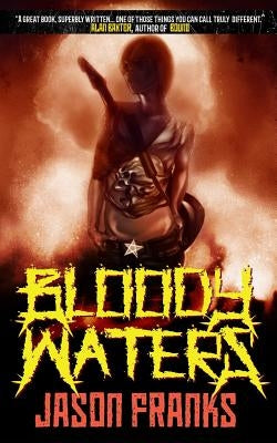 Bloody Waters by Franks, Jason