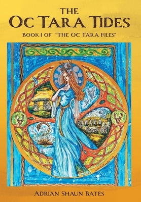 The Oc Tara Tides by Bates, Adrian Shaun