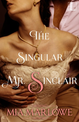 The Singular Mr. Sinclair by Marlowe, Mia