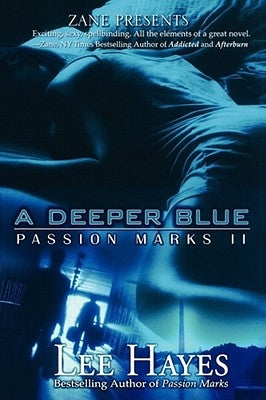 A Deeper Blue: Passion Marks II by Hayes, Lee