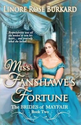 Miss Fanshawe's Fortune by Burkard, Linore Rose