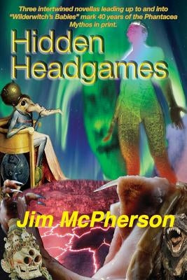 Hidden Headgames: Phantacea Phase Two by McPherson, Jim