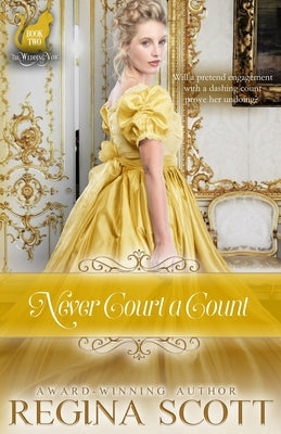 Never Court a Count by Scott, Regina