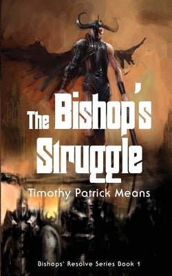 The Bishop's Resolve by Means, Timothy Patrick