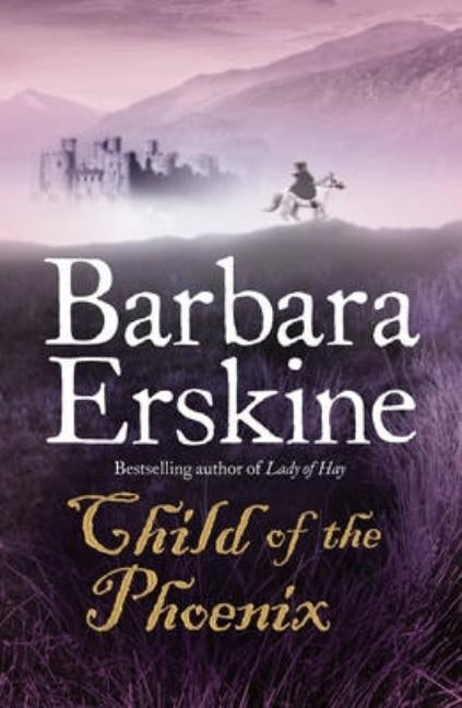 Child of the Phoenix by Erskine, Barbara