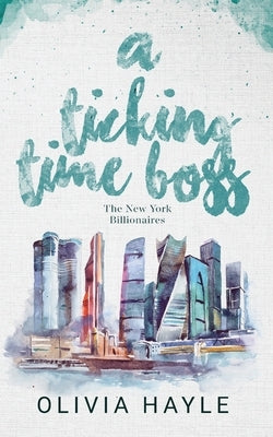 A Ticking Time Boss by Hayle, Olivia