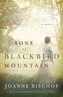 Sons of Blackbird Mountain by Bischof, Joanne