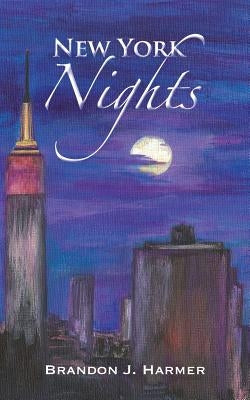 New York Nights by Harmer, Brandon J.