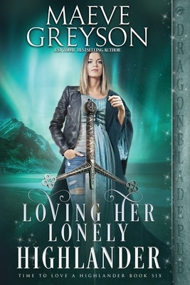 Loving Her Lonely Highlander by Greyson, Maeve