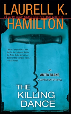 The Killing Dance: An Anita Blake, Vampire Hunter Novel by Hamilton, Laurell K.