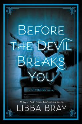 Before the Devil Breaks You by Bray, Libba