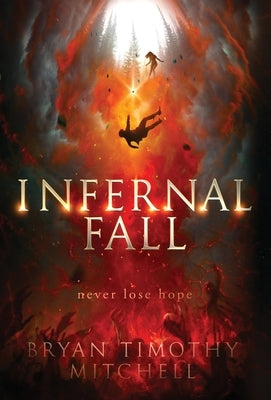 Infernal Fall by Mitchell, Bryan Timothy