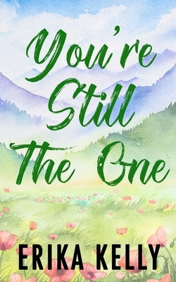 You're Still The One (Alternate Special Edition Cover) by Kelly, Erika