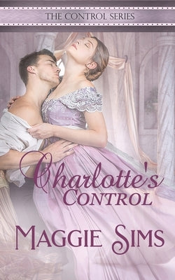 Charlotte's Control by Sims, Maggie