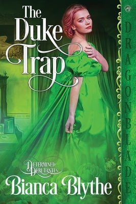 The Duke Trap by Bythe, Bianca