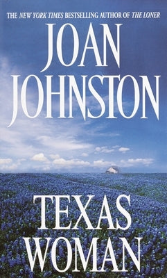 Texas Woman by Johnston, Joan