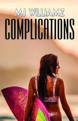 Complications by Williamz, Mj