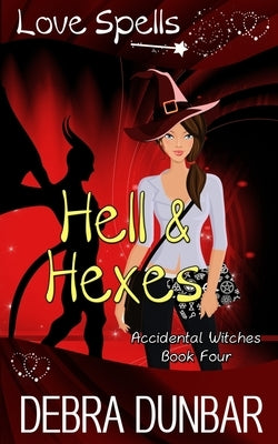 Hell and Hexes by Dunbar, Debra