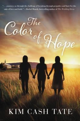 The Color of Hope by Tate, Kim Cash