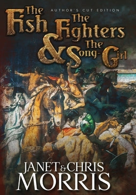 The Fish the Fighters and the Song-girl by Morris, Janet