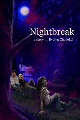 Nightbreak by Chedekel, Evelyn