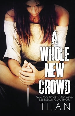 A Whole New Crowd by Tijan