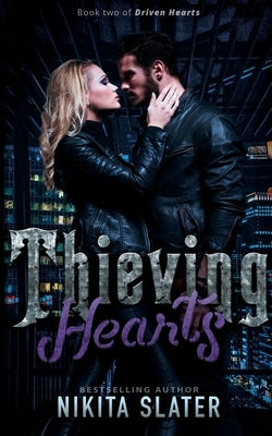 Thieving Hearts by Slater, Nikita