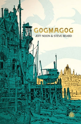 Gogmagog: The First Chronicle of Ludwich by Noon, Jeff