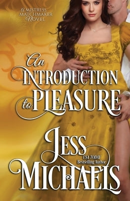 An Introduction to Pleasure by Michaels, Jess