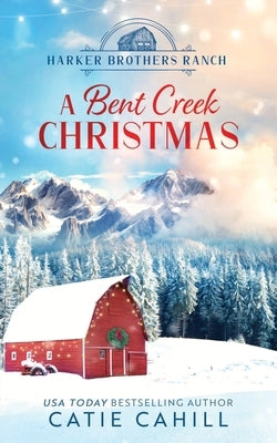 A Bent Creek Christmas by Cahill, Catie