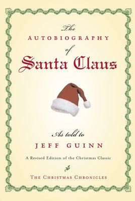 The Autobiography of Santa Claus: A Revised Edition of the Christmas Classic by Guinn, Jeff