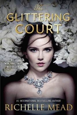 The Glittering Court by Mead, Richelle