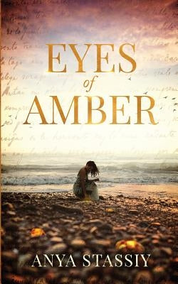 Eyes of Amber by Stassiy, Anya