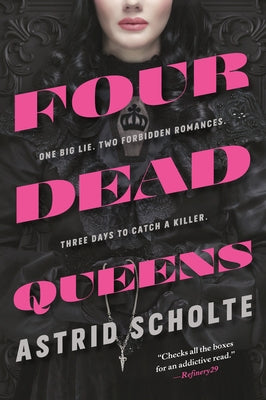 Four Dead Queens by Scholte, Astrid