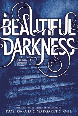 Beautiful Darkness by Garcia, Kami