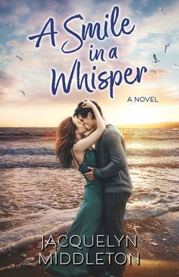 A Smile in a Whisper by Middleton, Jacquelyn