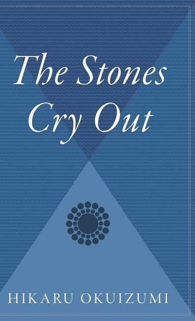 The Stones Cry Out by Okuizumi, Hikaru