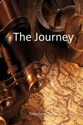 The Journey by Taylor, Tracy Carol