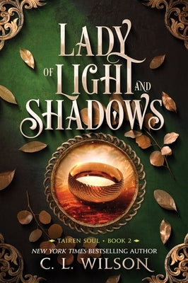 Lady of Light and Shadows by Wilson, C. L.