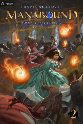 Reverberations: An Isekai Adventure by Albrecht, Travis